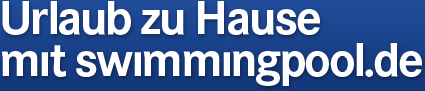 Grafiküberschrift: Urlaub zu Hause mit Swimmingpool.de